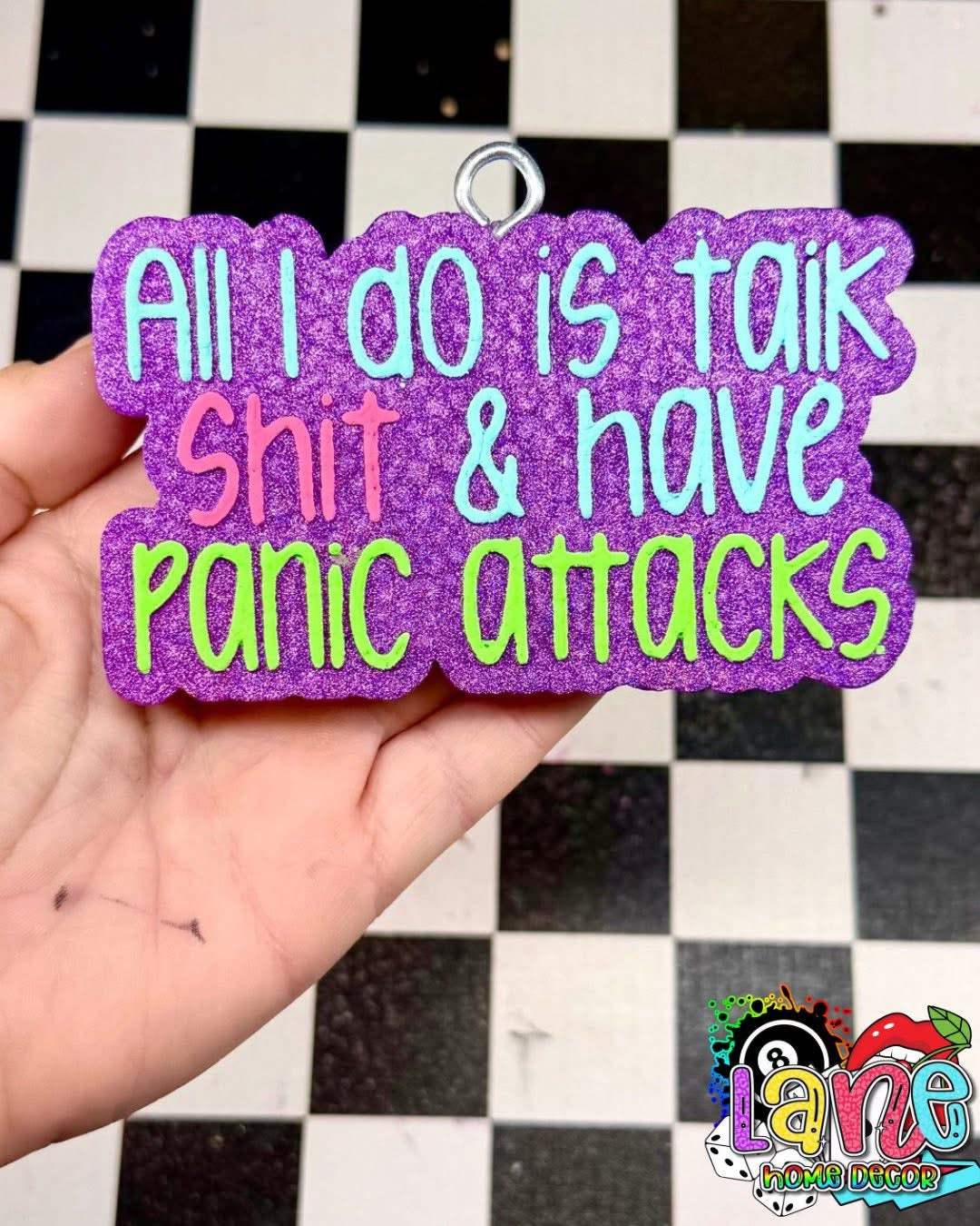 Custom all I do is talk shit & have panic attacks