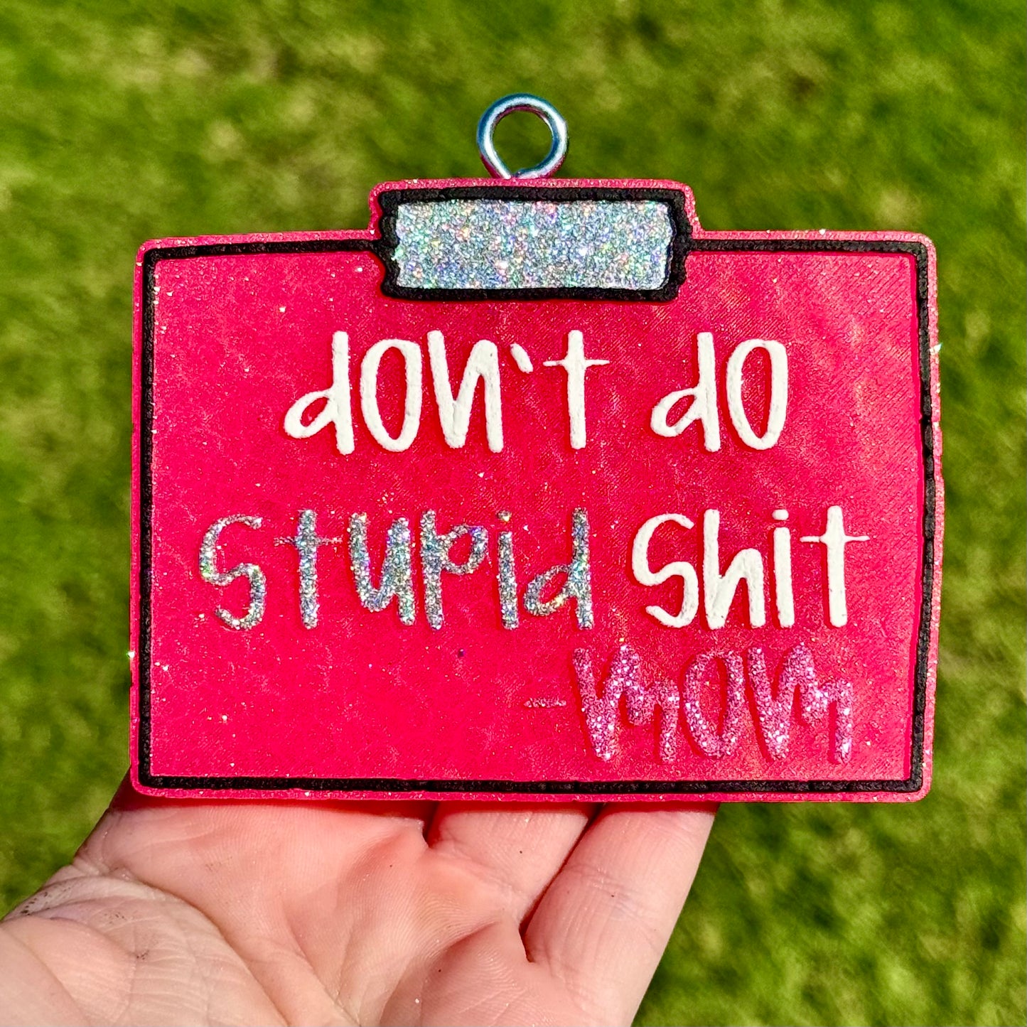 Custom Don’t Do Stupid Shit