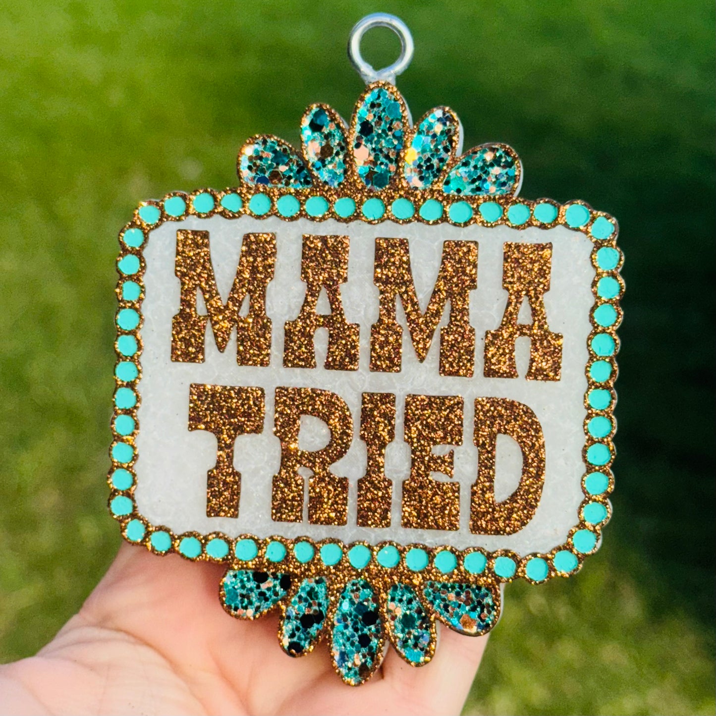 Custom Mama Tried