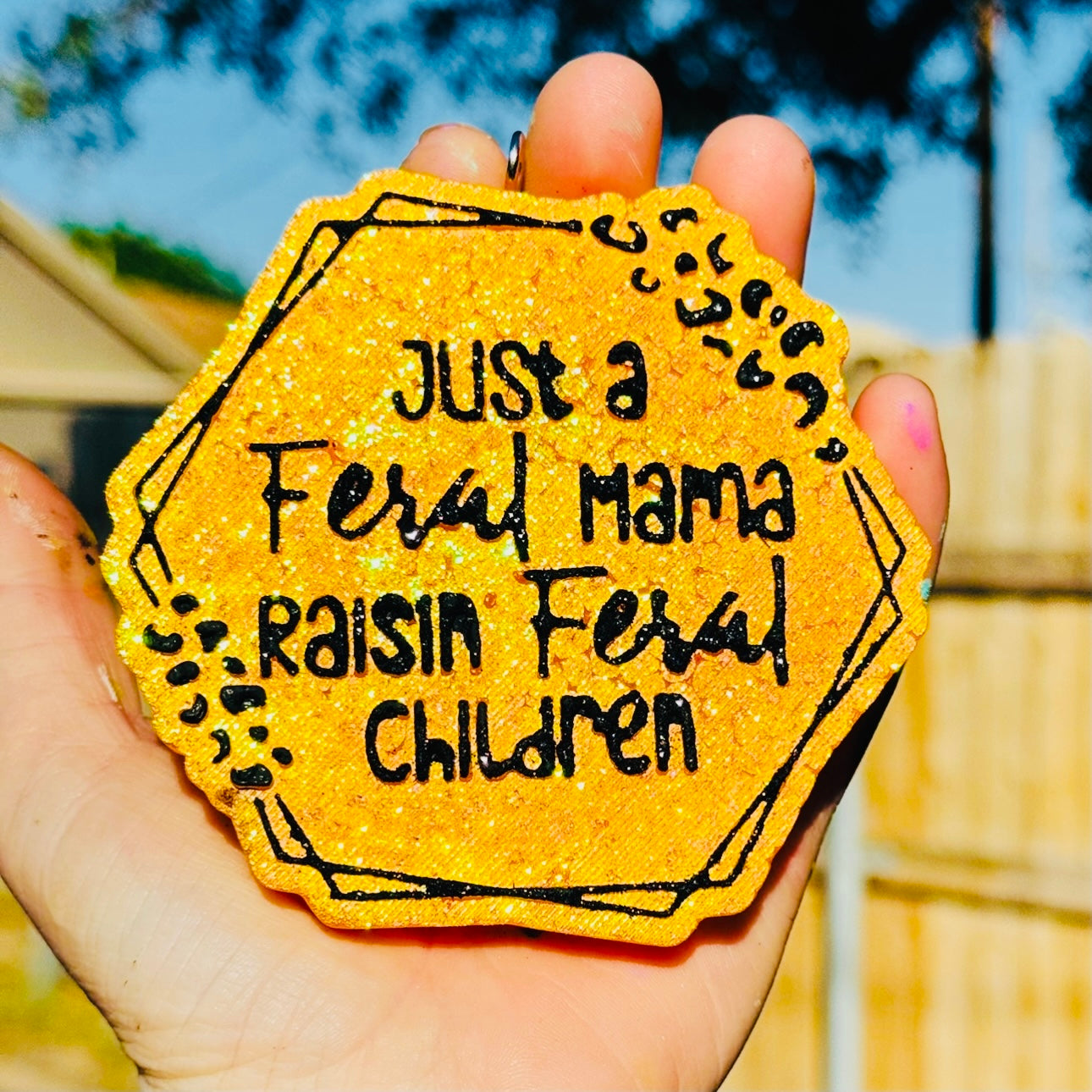 Custom Just A Feral Mama Raisin’ Feral Children