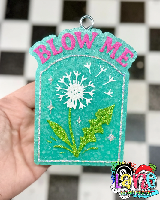 Custom Blow Me