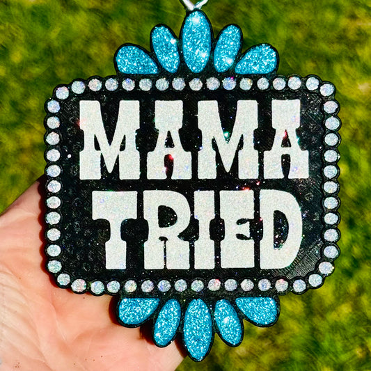 Custom Mama Tried