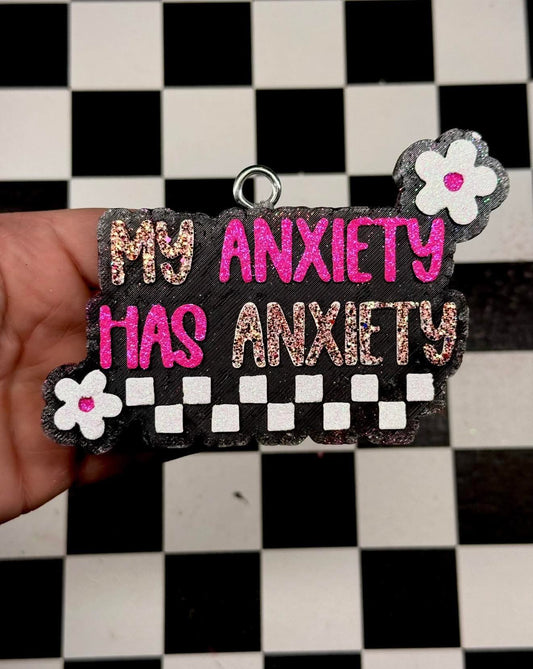 Custom My Anxiety Has Anxiety