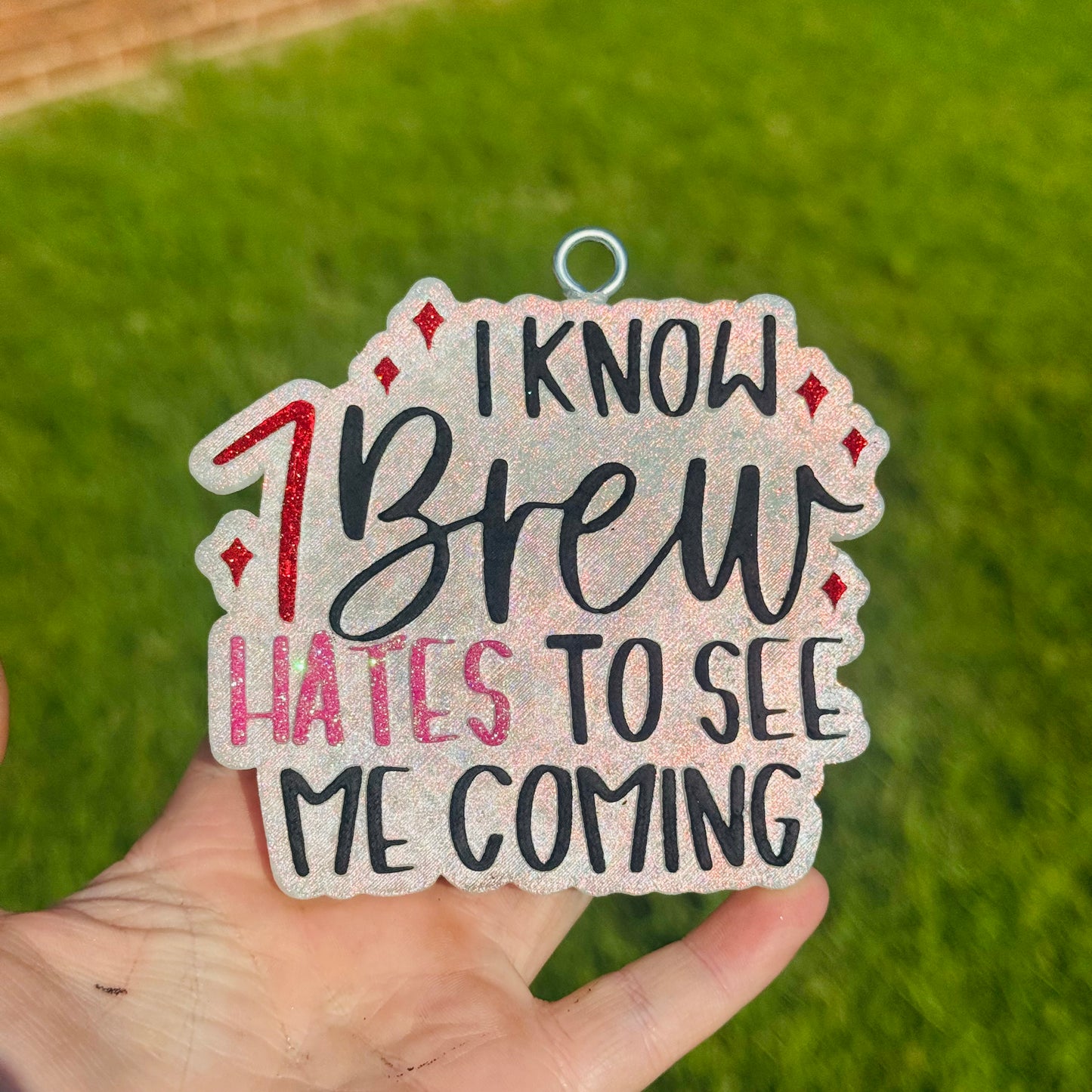 Custom I Know 7Brew Hates To See Me Coming