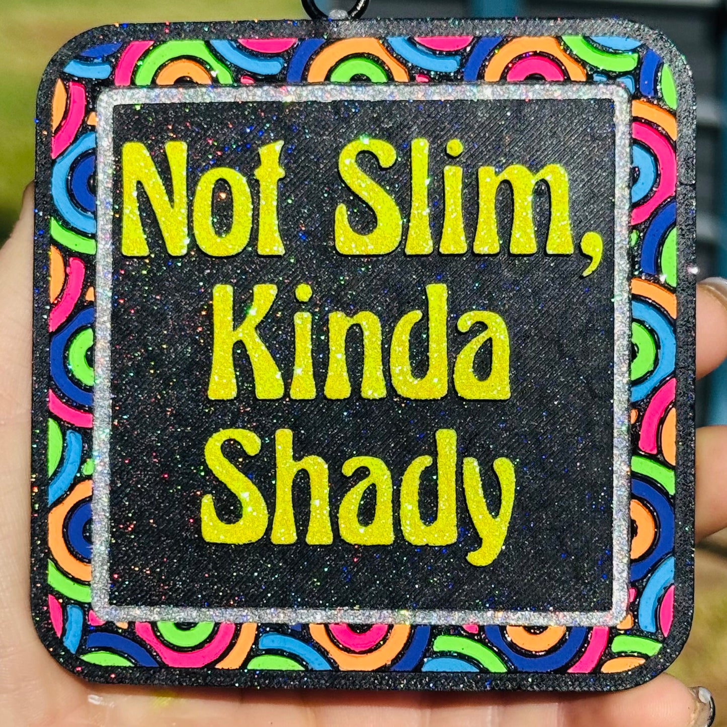 Custom Not Slim Kinda Shady