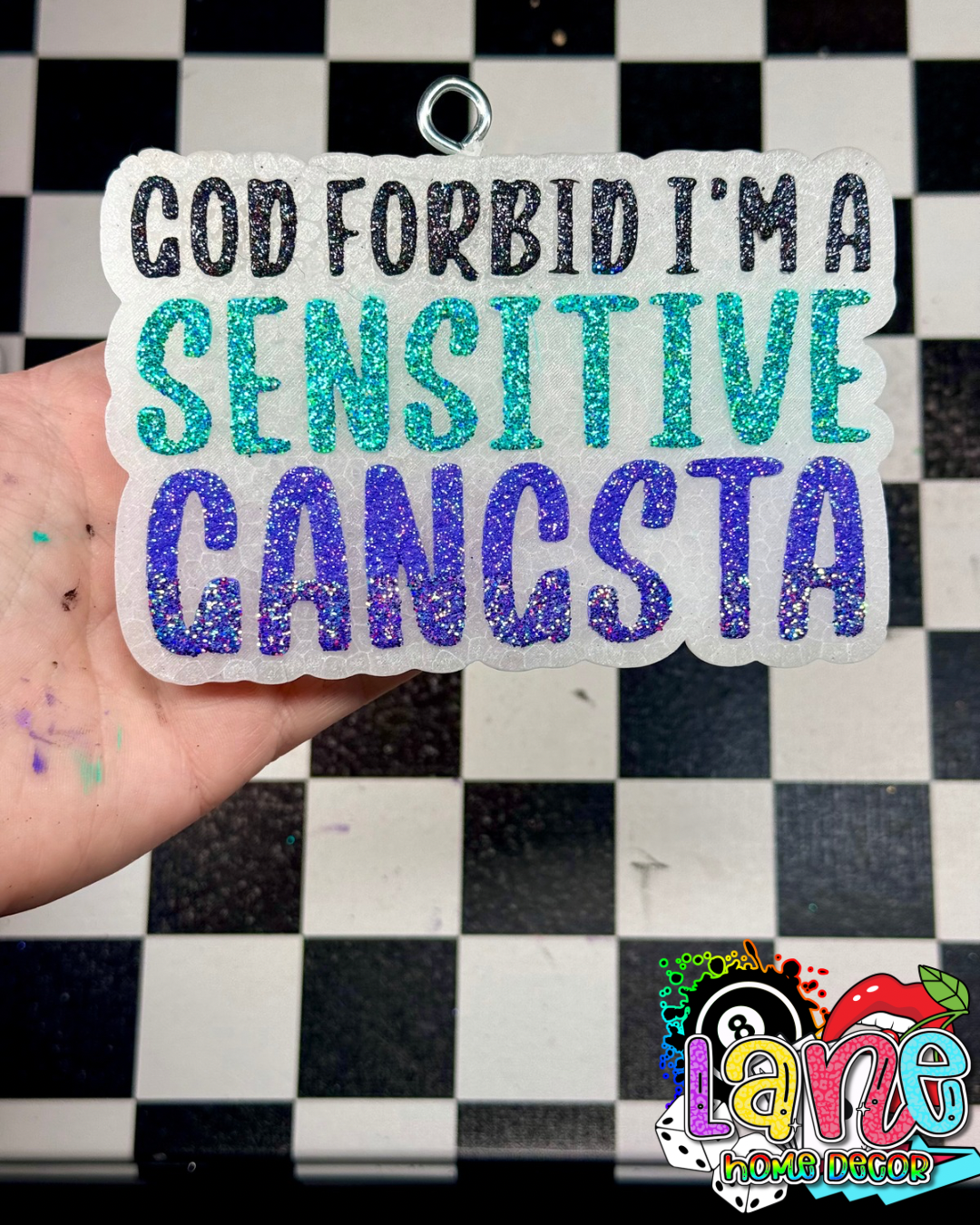 Custom God Forbid I’m A Sensative Gangster