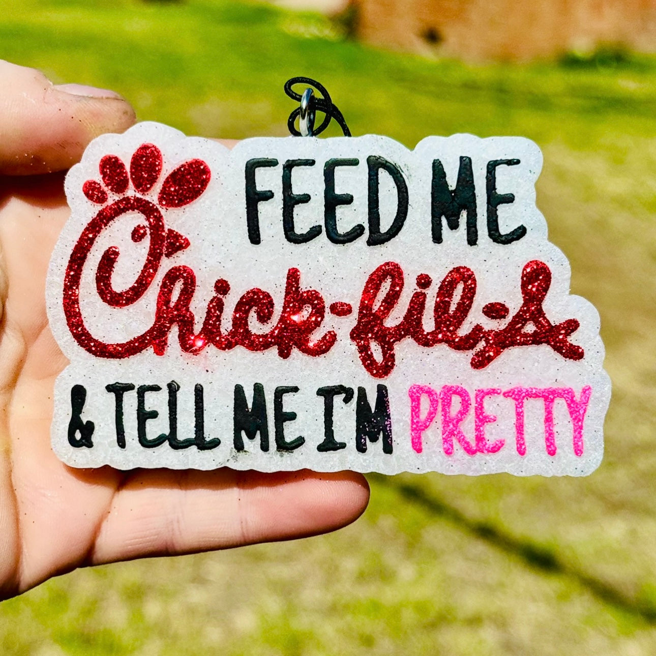 Custom Feed Me Chik Fil A & Tell Me I’m Pretty