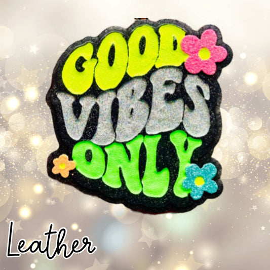 Good Vibes Only RTS