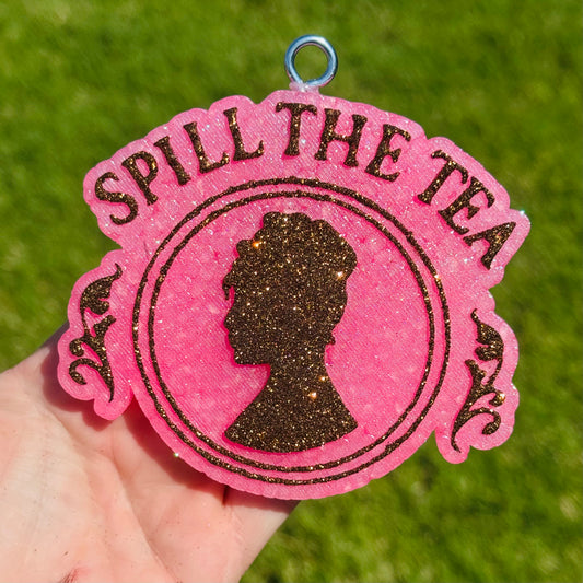 Custom Spill The Tea