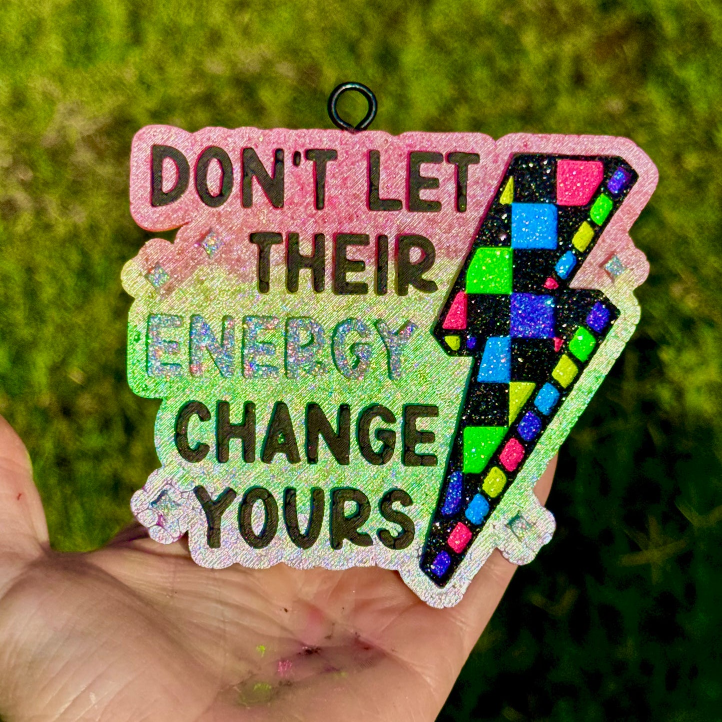 Custom Don’t Let Their Energy Change Yours