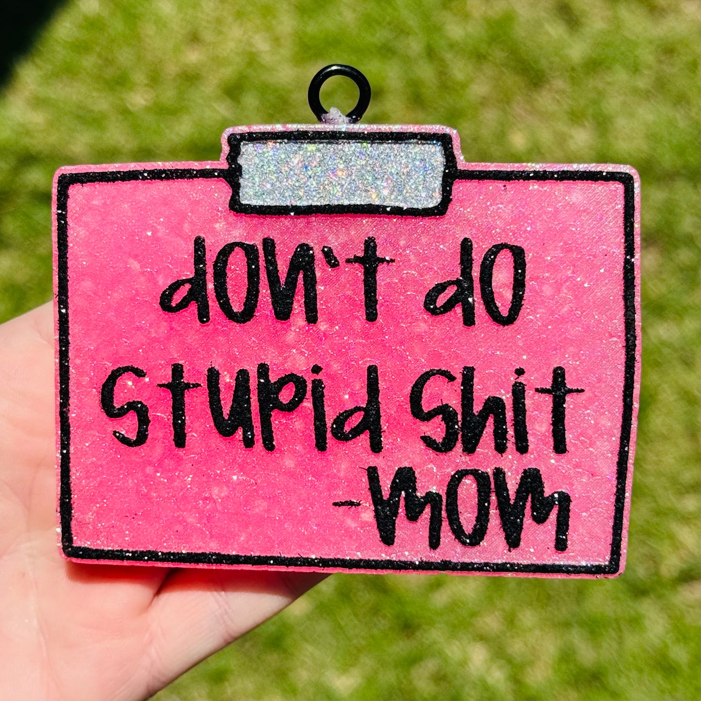 Custom Don’t Do Stupid Shit
