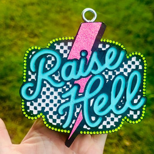 Custom Raise Hell