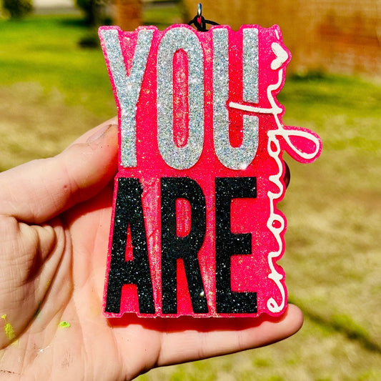 Custom You Are Enough
