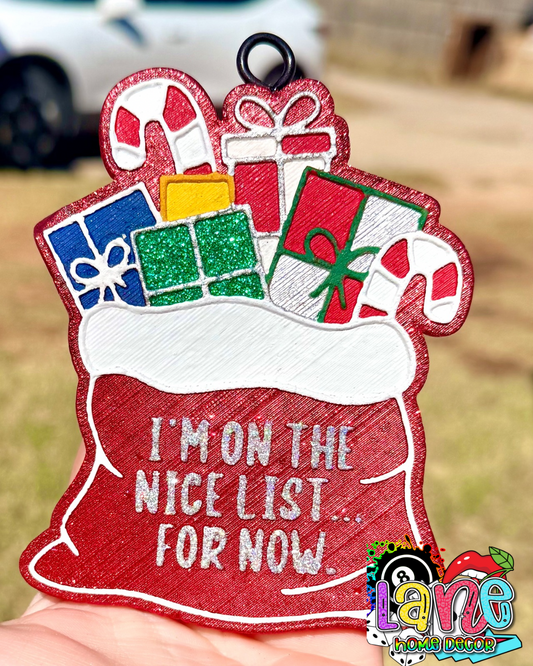Custom I’m On The Nice List For Now