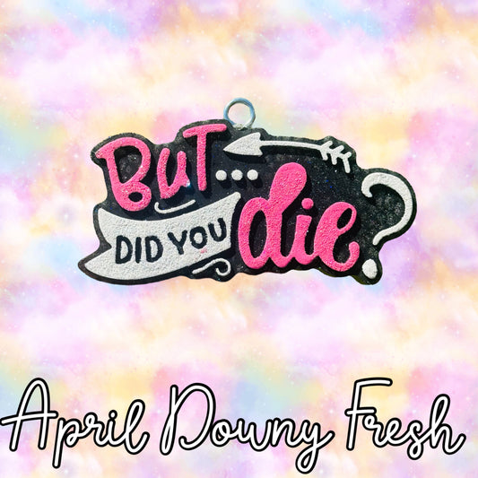 But Did You Die? RTS
