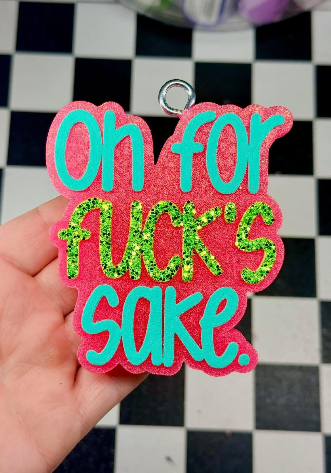 Custom For Fucks Sake