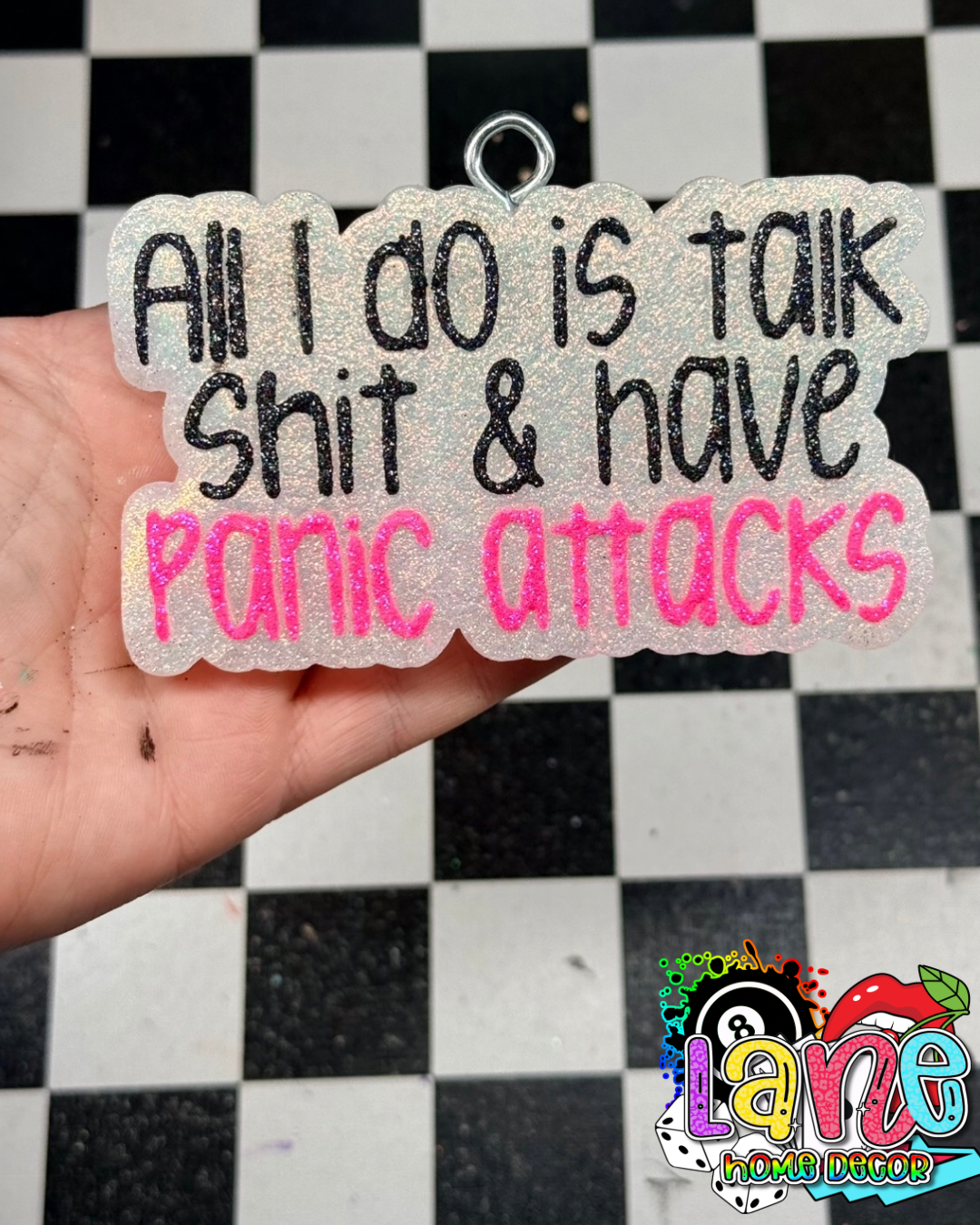 Custom all I do is talk shit & have panic attacks